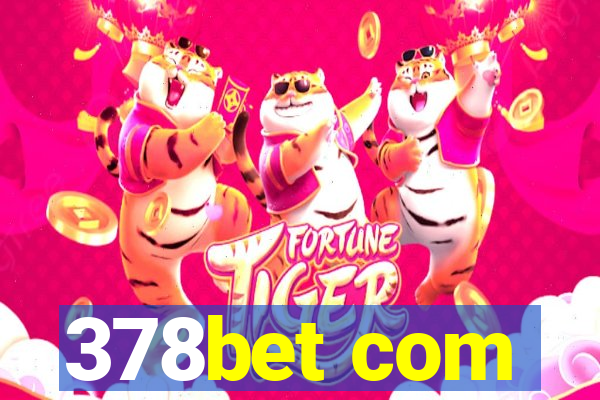 378bet com